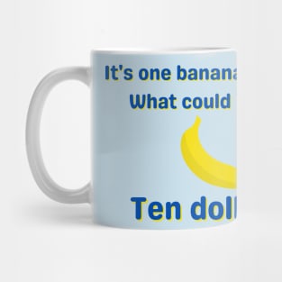 It's One Banana Michael Mug